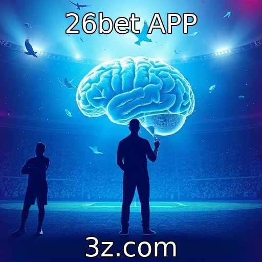 26bet APP Análise das Principais Estratégias em Apostas Esportivas para 2025